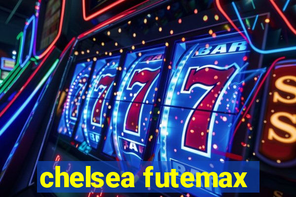 chelsea futemax